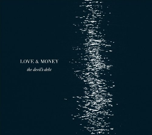 Love & Money/Devil's Debt@Import-Gbr